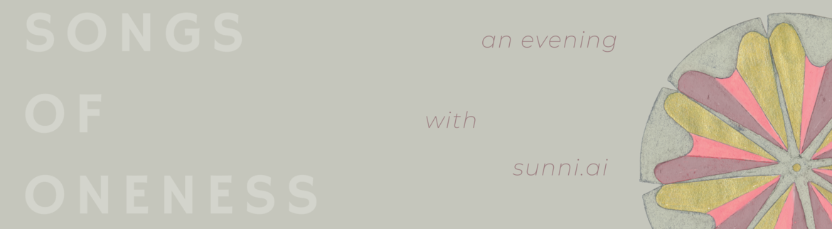 Tickets Songs of Oneness, An Evening of Music with Sunni.ai and Friends in Berlin